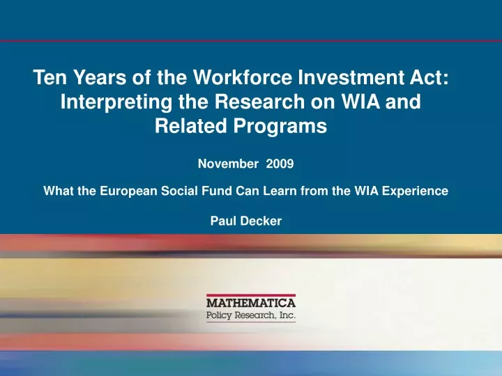 ten years of the workforce investment act interpreting the research on wia and related programs