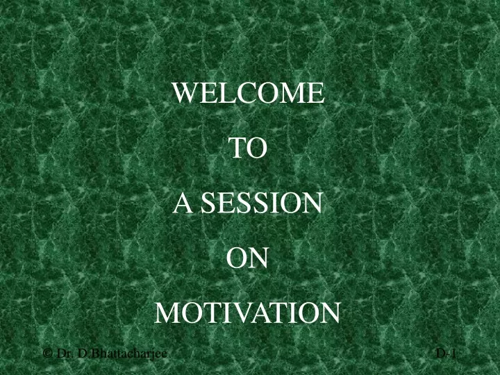 welcome to a session on motivation