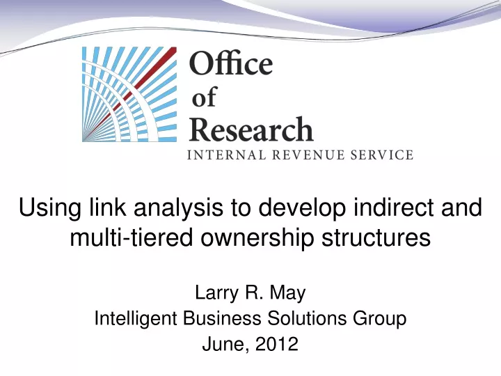 using link analysis to develop indirect and multi tiered ownership structures