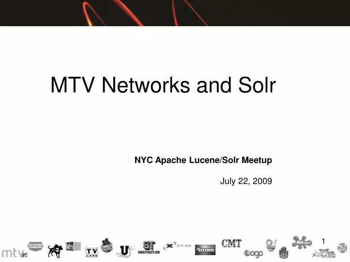 MTV Networks and Solr