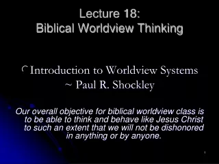 Lecture 18:   Biblical Worldview Thinking