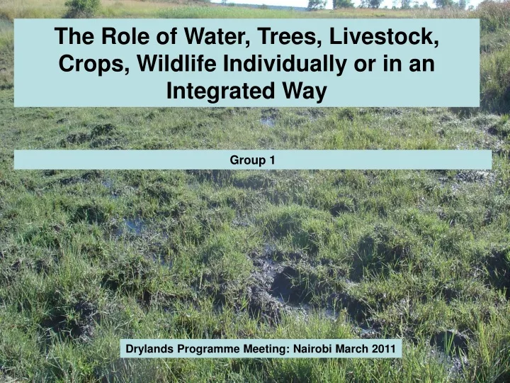 the role of water trees livestock crops wildlife individually or in an integrated way