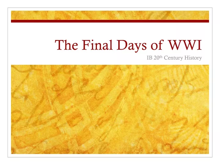 the final days of wwi