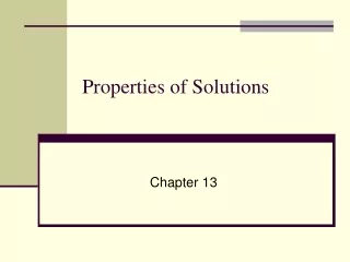 Properties of Solutions