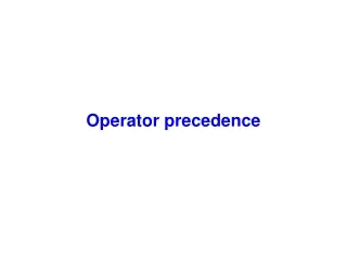 Operator precedence