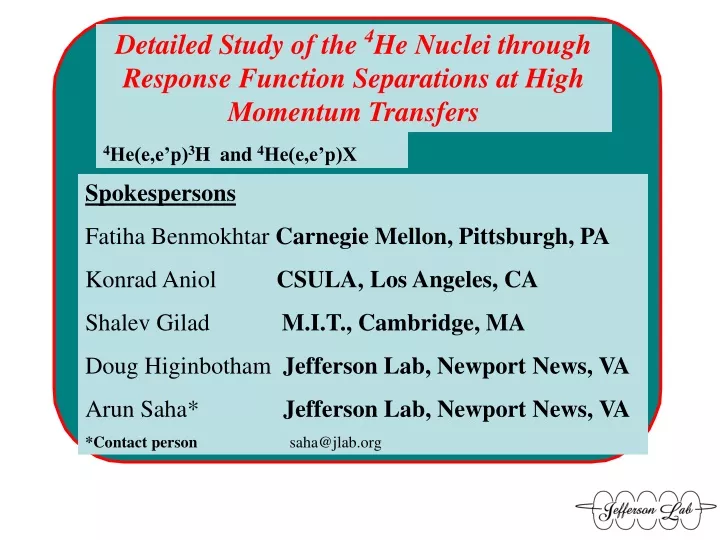 detailed study of the 4 he nuclei through