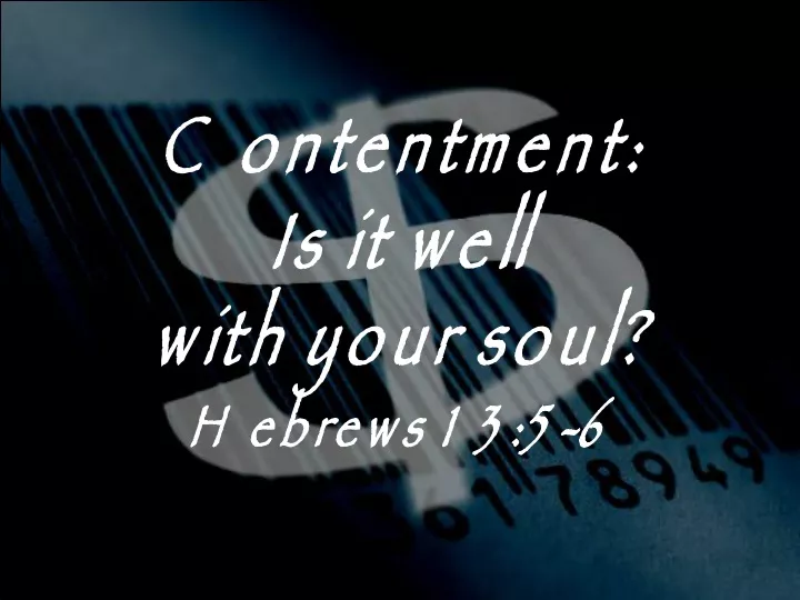 contentment is it well with your soul