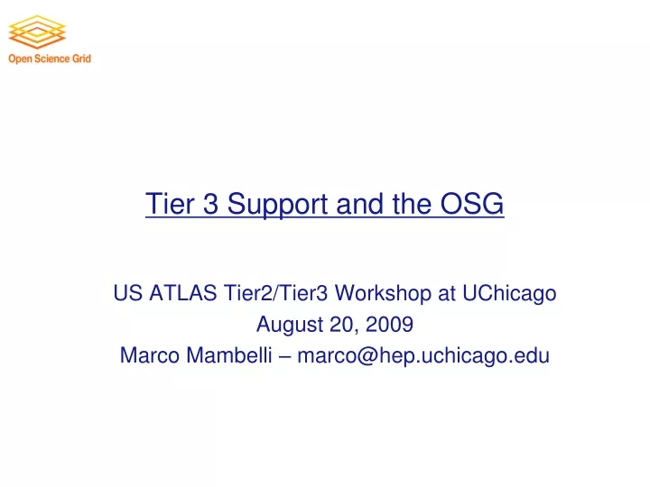 tier 3 support and the osg