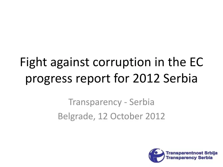 fight against corruption in the ec progress report for 2012 serbia