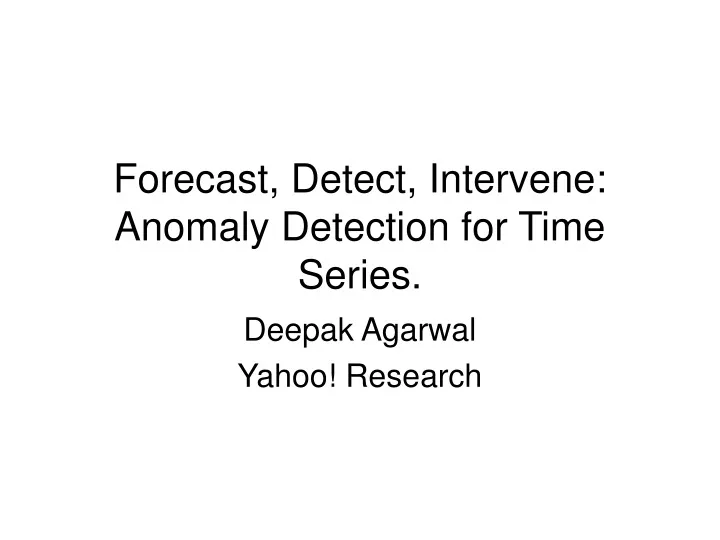 forecast detect intervene anomaly detection for time series
