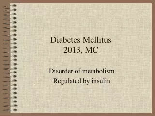 Diabetes Mellitus 2013, MC