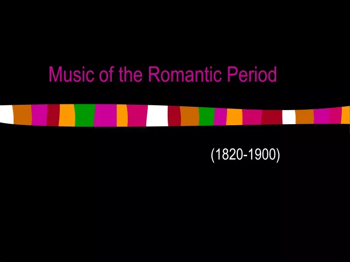 music of the romantic period