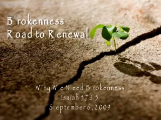 Brokenness Road to Renewal
