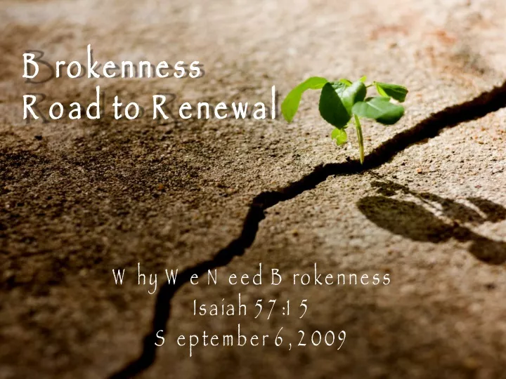 brokenness road to renewal