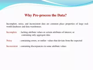 Why Pre-process the Data?
