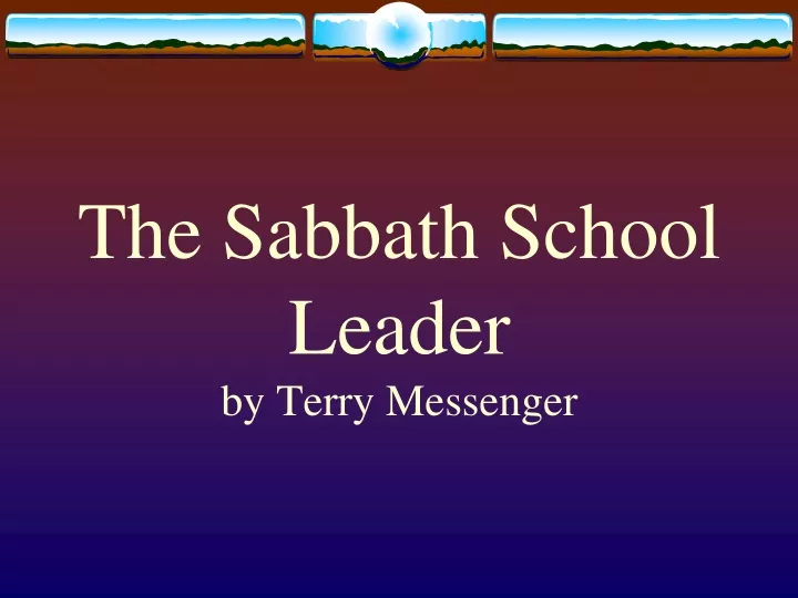 the sabbath school leader by terry messenger
