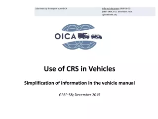 Use of CRS in Vehicles Simplification of information in the vehicle manual GRSP-58; December 2015