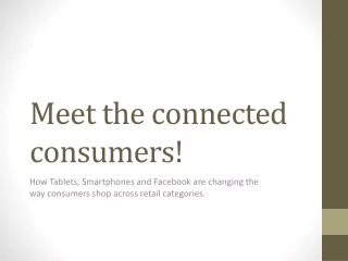 Meet the connected consumers!