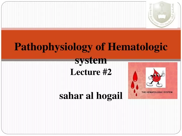 pathophysiology of hematologic system lecture 2 sahar al hogail