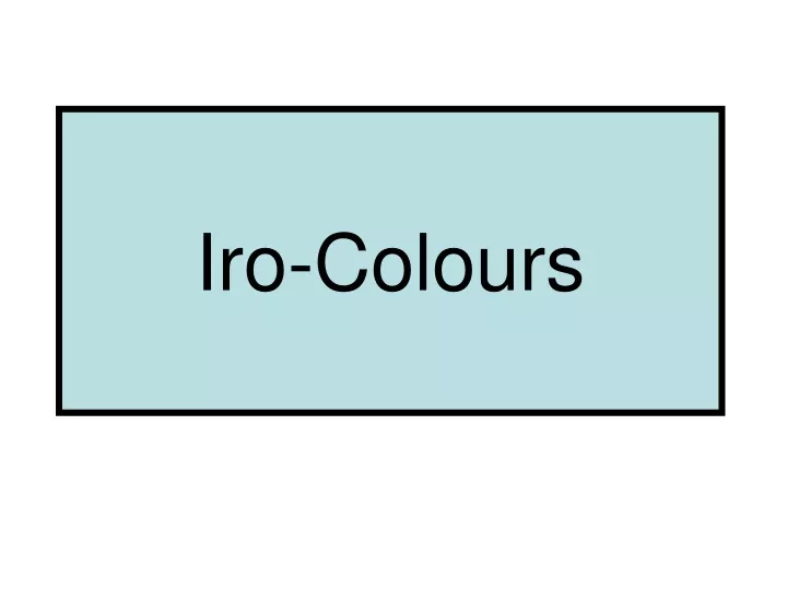 iro colours