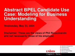 Abstract BPEL Candidate Use Case: Modeling for Business Understanding