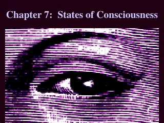 Chapter 7:  States of Consciousness