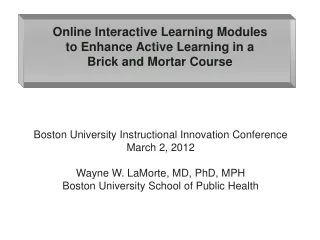 Online Interactive Learning Modules to Enhance Active Learning in a Brick and Mortar Course