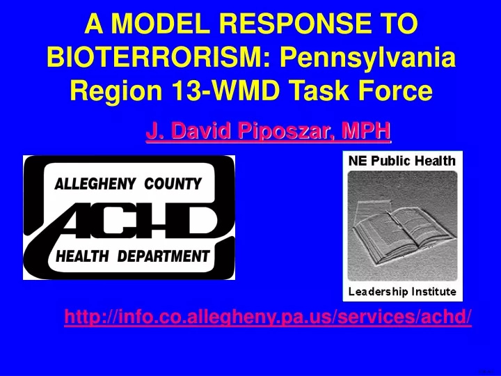 a model response to bioterrorism pennsylvania region 13 wmd task force
