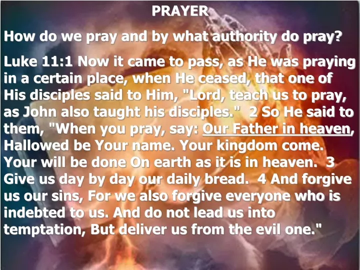 prayer how do we pray and by what authority