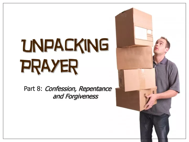 unpacking prayer