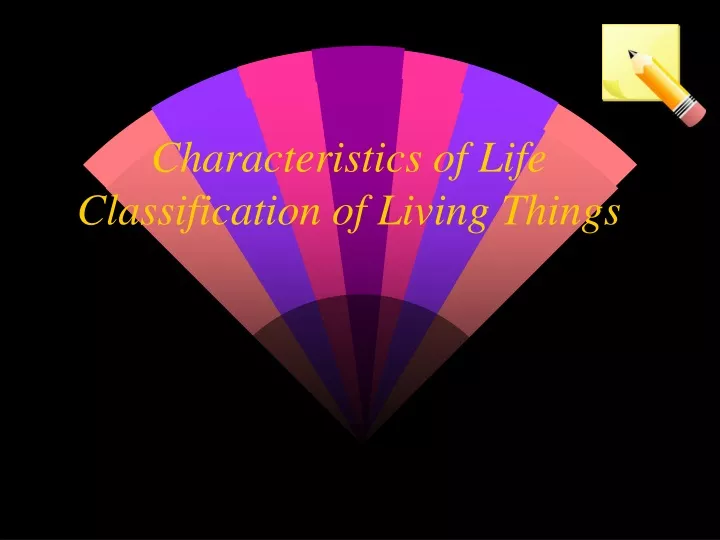 characteristics of life classification of living things