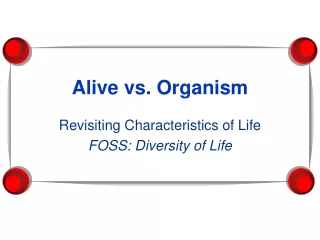 Alive vs. Organism