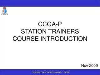 CCGA-P STATION TRAINERS COURSE INTRODUCTION