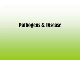 Pathogens &amp; Disease