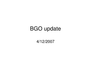 BGO update