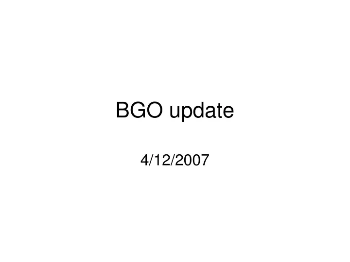 bgo update