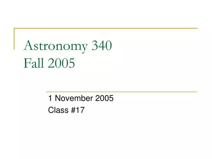 astronomy 340 fall 2005