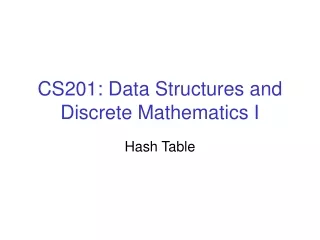 CS201: Data Structures and Discrete Mathematics I