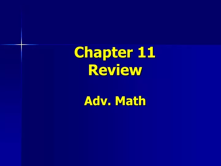 chapter 11 review adv math