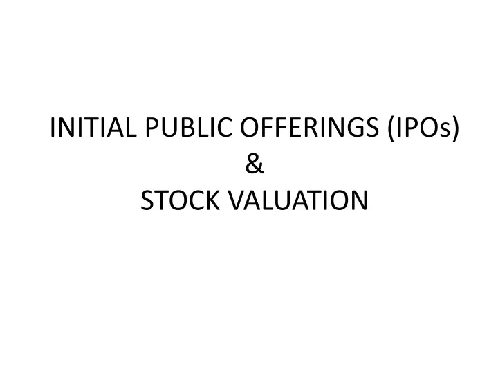initial public offerings ipos stock valuation