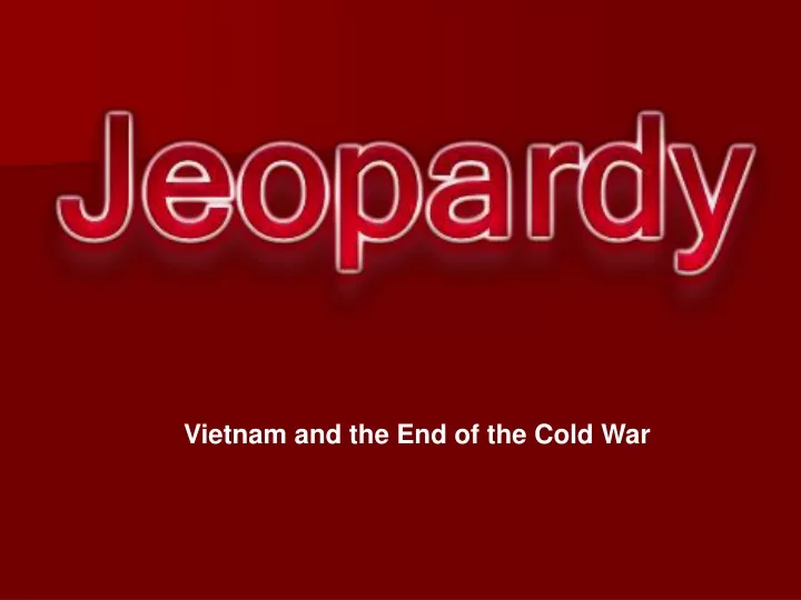 vietnam and the end of the cold war