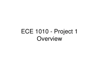 ECE 1010 - Project 1 Overview