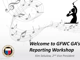 Welcome to GFWC GA’s Reporting Workshop