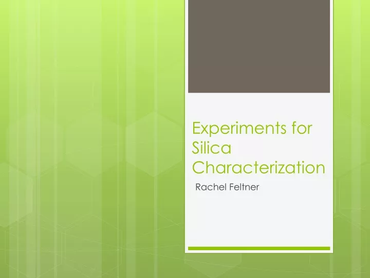 experiments for silica characterization