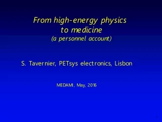 From high-energy physics  to medicine (a personnel account)
