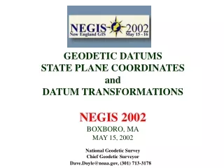 GEODETIC DATUMS STATE PLANE COORDINATES and DATUM TRANSFORMATIONS NEGIS 2002 BOXBORO, MA