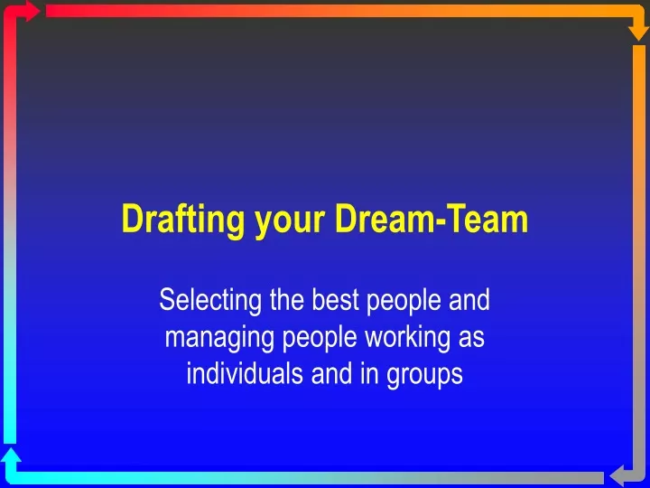 drafting your dream team