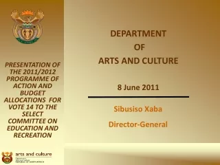 DEPARTMENT  OF  ARTS AND CULTURE 8 June 2011
