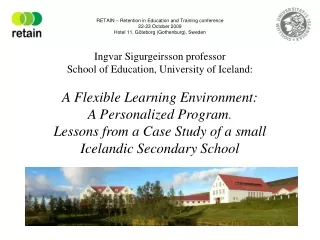 Ingvar Sigurgeirsson professor School of Education, University of Iceland: