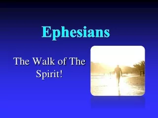 The Walk of The Spirit!